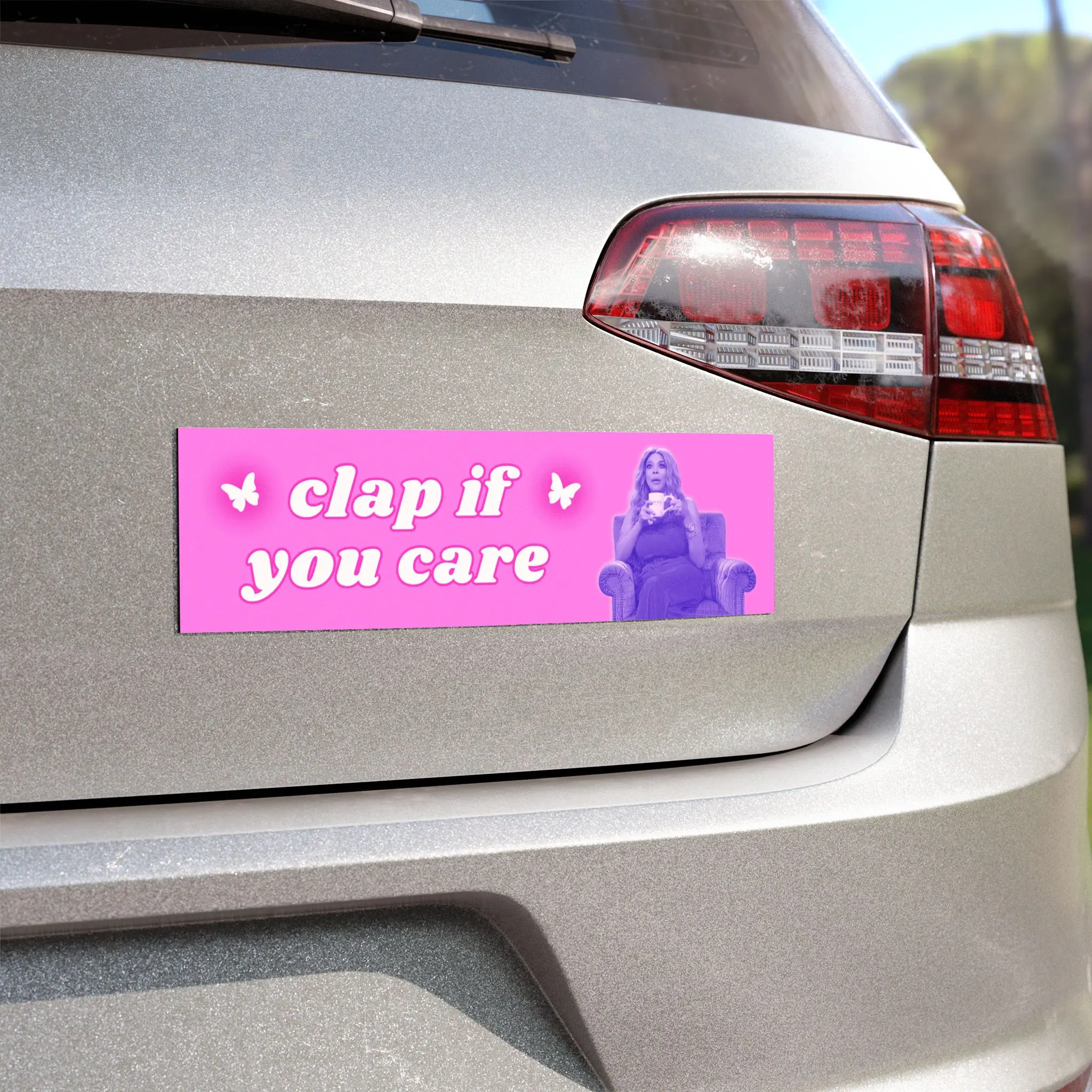 Clap If You Care | Funny Car Magnet | Sassy Car Decor | Wendy Williams Quote | Free US Shipping
