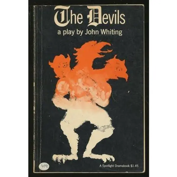 USED-The Devils: A Play Based on a Book by Aldous Huxley by John Whiting (Paperback)