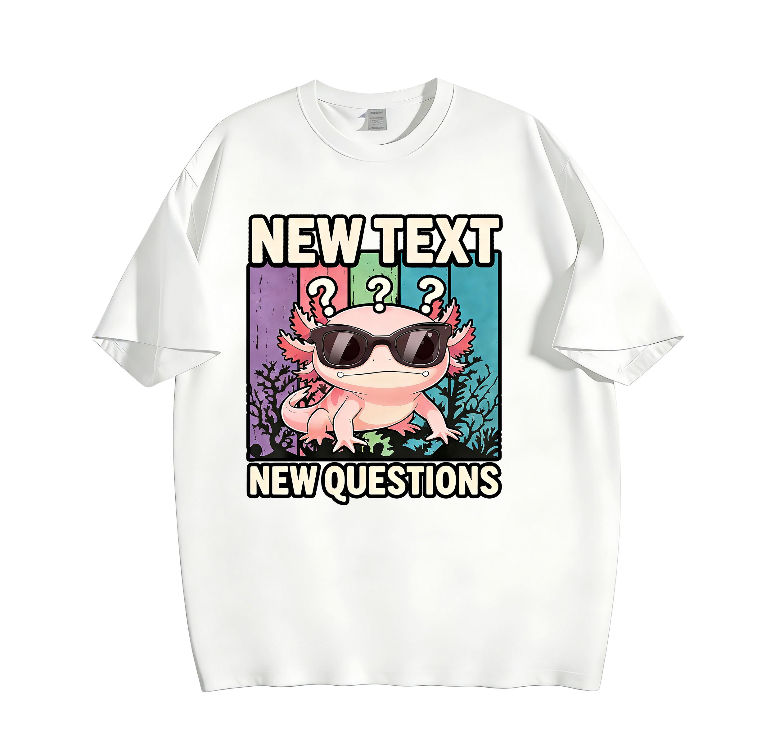 Funny Axolotl Meme T-Shirt 180g Cotton, New Text New Questions Sunglasses Axolotl Graphic, Unisex Breathable All-Season Casual Top, Original Non-Basic Design for Axolotl Lover, Weirdcore Kidcore Aesthetic Gift