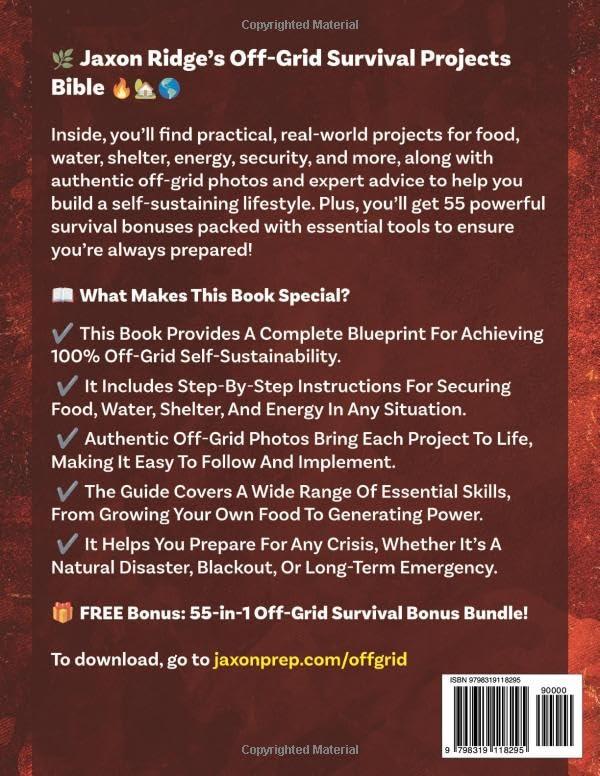 The Only Off-Grid Survival Projects Bible You’ll Ever Need: Proven DIY Off-Grid Strategies for 100% Self Sustainability - Secure Your Home, Food Supply, and Power To Thrive In Any Crisis & Disaster Paperback