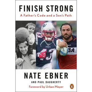 USED-Finish Strong: A Father's Code and a Son's Path by Ebner, Nate (Paperback)