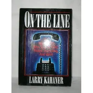 USED-On the Line: The Men of McI--Who Took on At&T, Risked Everything, and Won by Larry Kahaner (Hardcover)