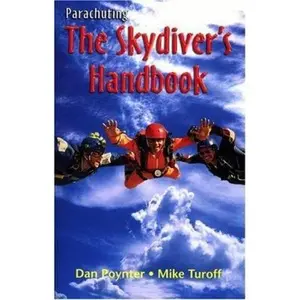 USED-Parachuting : The Skydiver's Handbook by Dan Poynter (Paperback)