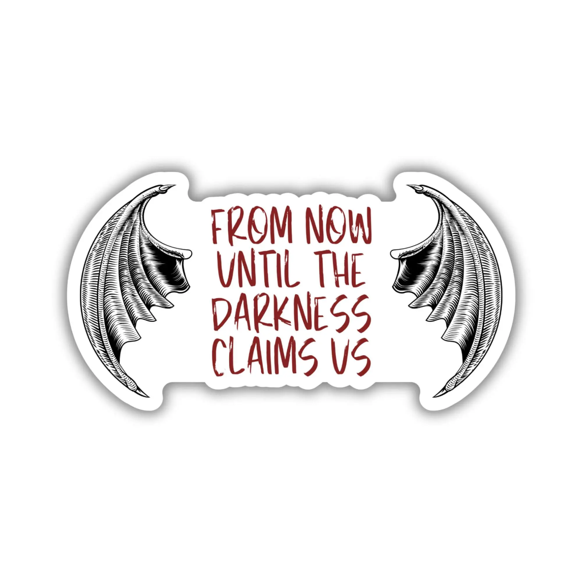 From Now Until the Darkness Claims Us Sticker | Throne of Glass