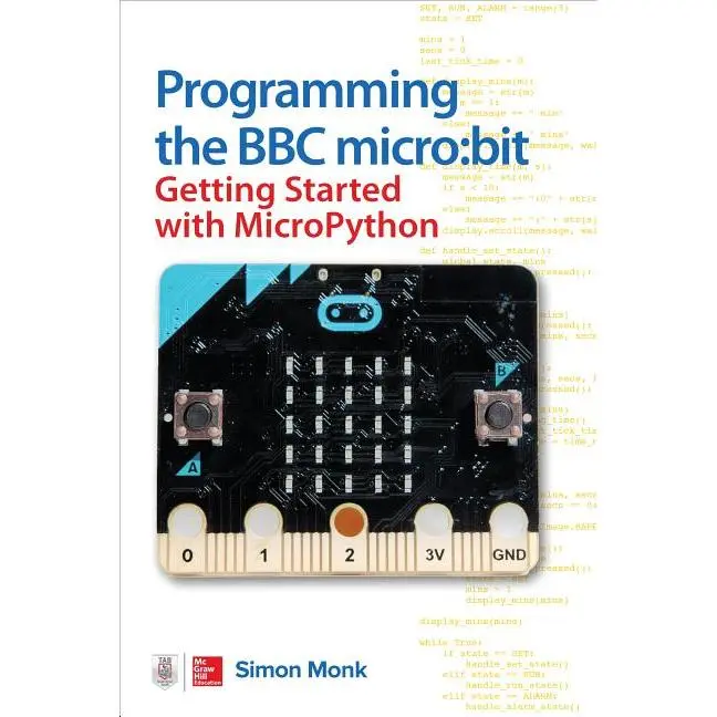 Programming the BBC Micro: Bit: Getting Started with Micropython by Simon Monk (Paperback)