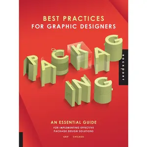 USED-Best Practices for Graphic Designers, Packaging: An Essential Guide for Implementing Effective Package Design Solutions by Grip (Paperback)