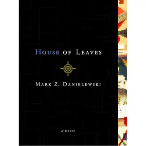 House of Leaves -- Mark Z. Danielewski - Paperback