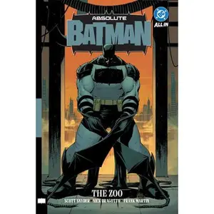 Absolute Batman Vol. 1: The Zoo -- Scott Snyder, Paperback