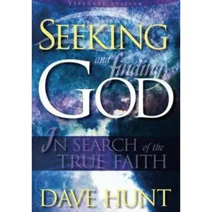 USED Book - Seeking & Finding God: In Search of the True Faith by Dave Hunt (Paperback) - english
