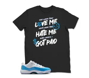 11 UNC University Blue White Low 2026 T Shirt Match I got Paid, Jordan 11 Low University Blue Matching Sneaker