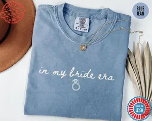 [Sale Up To 50%] In My Bride Era Shirt, Bridesmaid Proposal Gift, Maid of Honor Tee, Comfort Colors? Getting Ready Bridal Party Outfit, Bachelorette Shirts, Graphic Streetwear T-shirt