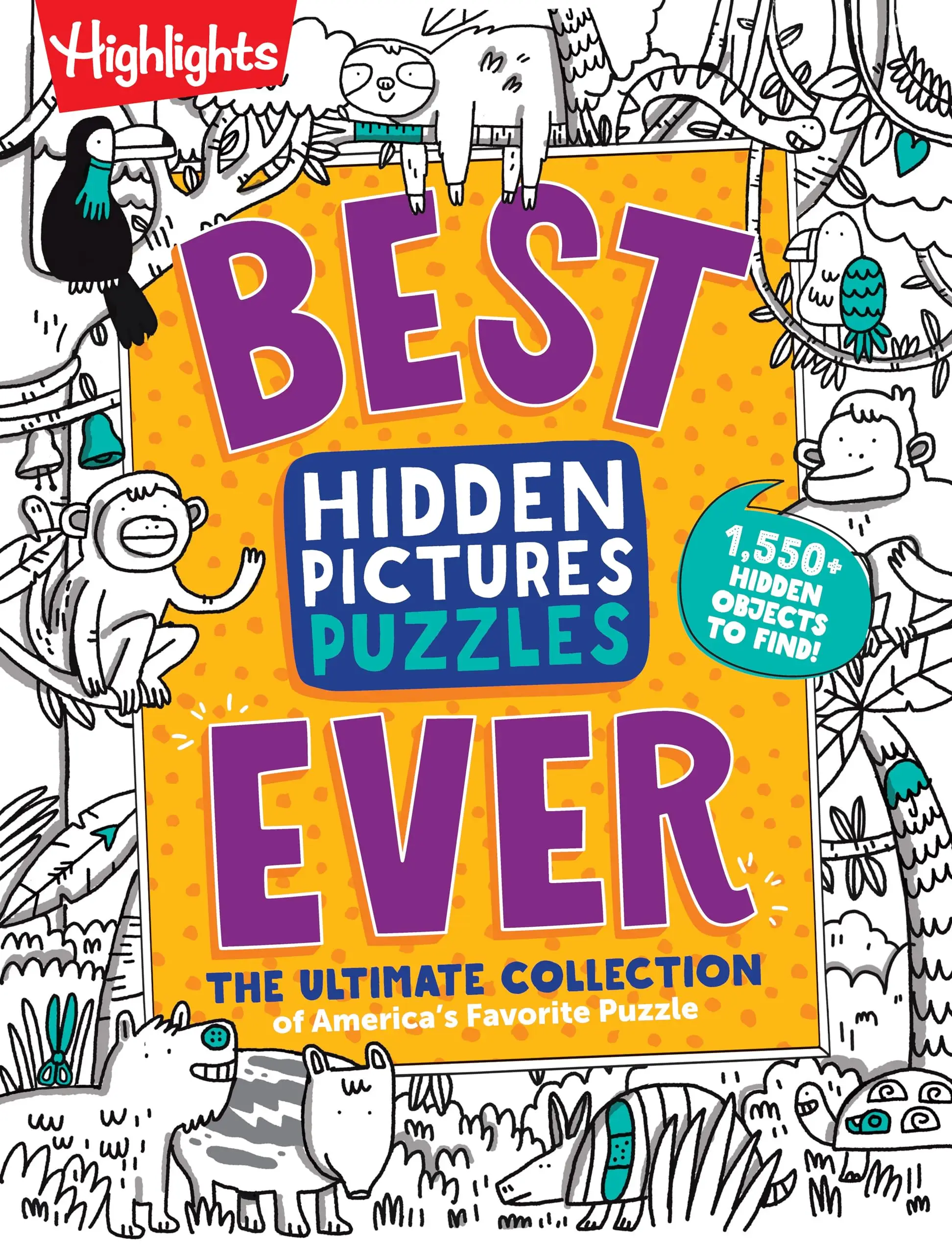 Best Hidden Pictures Puzzles Ever: Find Over 1,550 Hidden Objects in Highlights Best Collection of Hidden Pictures Puzzles, 20 Types of Puzzles and Mo