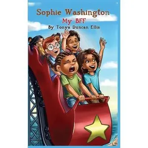 USED-Sophie Washington: My BFF by Ellis, Tonya Duncan (Paperback)
