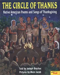USED Book - The Circle of Thanks: Native American Poems and Songs of Thanksgiving by Joseph Bruchac (Paperback) - english