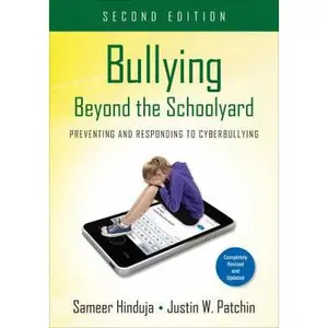 USED-Bullying Beyond the Schoolyard: Preventing and Responding to Cyberbullying by Hinduja, Sameer K. (Paperback)
