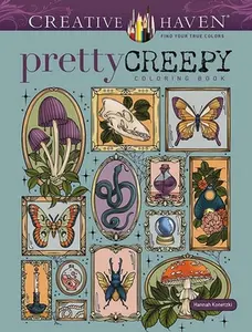 Creative Haven Pretty Creepy Coloring Book -- Hannah Konetzki, Paperback
