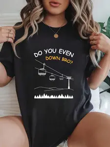 100% cotton Ski Art Winter Sport Skiing 'Do You Even Down Bro' Cable Car T-Shirt Crew Neck short Sleeve T-Shirt, Casual Print Graphic Cotton Tees Women Tops