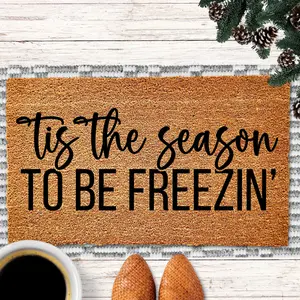 Winter Doormat, Winter Front Door Decor, Tis The Season To Be Freezin, Winter Porch decor, Funny Door Mat, Winter Welcome Mat