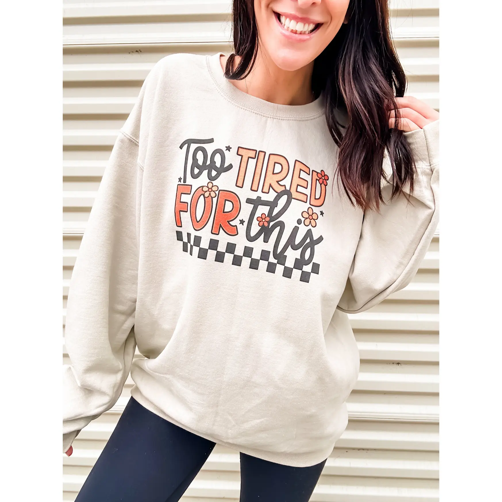 Too Tired For This Graphic Top