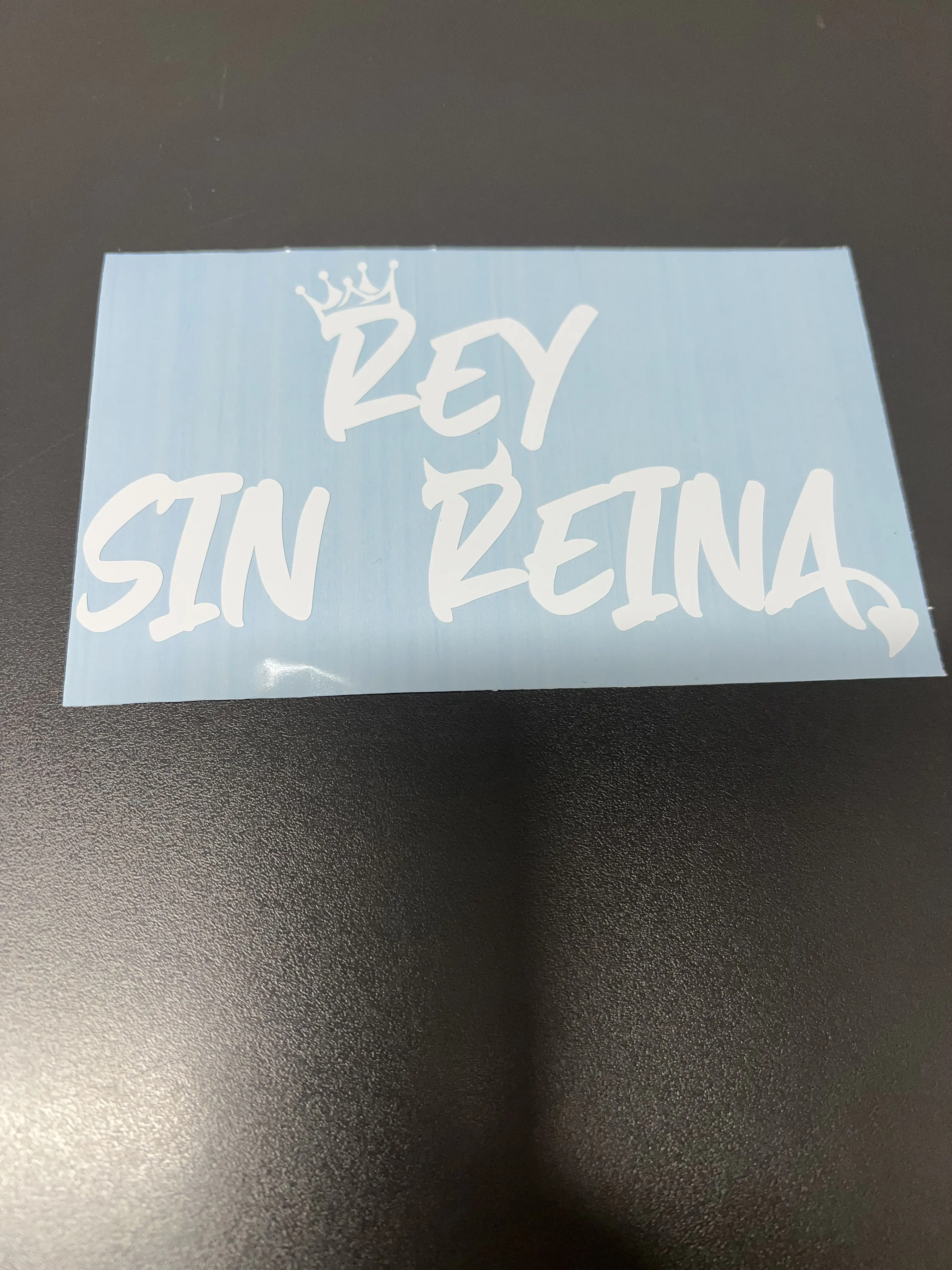 Rey Sin Reina Car/Window/Wall Vinyl Decal