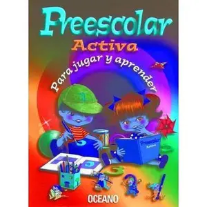 USED-Preescolar Activa Para Jugar Y Aprender/Preschool Activity Kit for Play and Learning (Spanish Edition) by Unknown (Hardcover)
