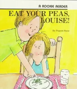USED-Eat Your Peas Louise (Rookie Readers) by Pegeen Snow (Paperback)