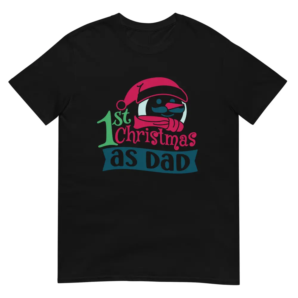 1st Christmas As Dad Xmas Holiday Stocking Stuffer Gift Short-Sleeve Unisex T-Shirt
