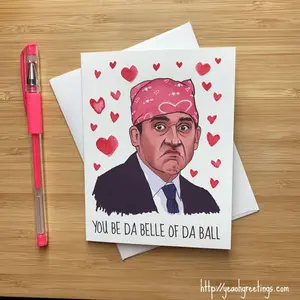 Funny Prison Mike 'Belle of da Ball' Love Card, Funny Office Valentine Card, Office Just Because Friend Card, Dwight Office, Funny Love Card