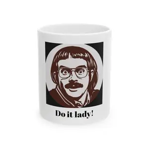 Chit. Do it lady. Mug. Coffee. Stylish Ceramic Mug with Quirky Character Design, Gift for Coffee Lovers, Unique Kitchenware, Funny Drinking Mug Drinkware Washable