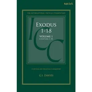 USED-Exodus 1-18: A Critical and Exegetical Commentary: Volume 1: Chapters 1-10 by Davies, Graham I. (Hardcover)