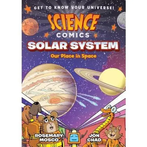 Science Comics: Solar System: Our Place in Space -- Rosemary Mosco, Paperback