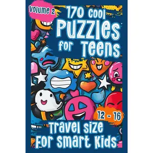 Puzzle Book for Teens 12-16: 170 Travel Sized Riddles with Logic Puzzles, Quizzes, Word Search, Cryptograms, Mazes, Crosswords & More