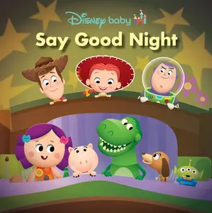 Disney Baby: Say Good Night -- Sheila Sweeny Higginson, Board Book