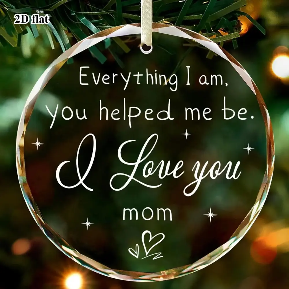 "Everything I Am, You Helped Me Be" 2D Flat Glass Hanging Ornament - Prismatic Cut, Heart Accents, Joke Package, Holiday Decorative Item for Mother's Day Gifts, Outdoor yd Garden Pathway Decoration Heartfelt