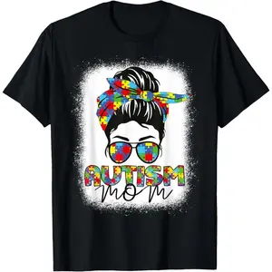 100% Cotton Autism Mom Life Messy Bun Bleached Mothers Day Autism Mom T-Shirt