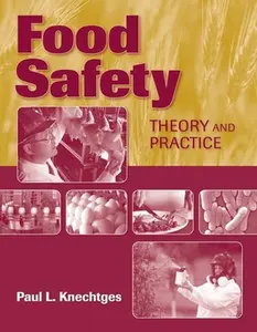 USED-Food Safety: Theory and Practice: Theory and Practice by Knechtges, Paul L. (Paperback)