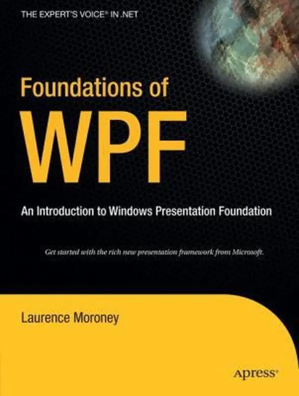 USED Book - Foundations of WPF: An Introduction to Windows Presentation Foundation by Moroney, Laurence (Paperback) - english