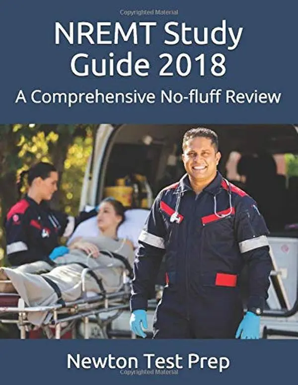 USED NREMT Study Guide 2018: A Comprehensive No-Fluff Review Books by Newton Test Prep (Paperback)