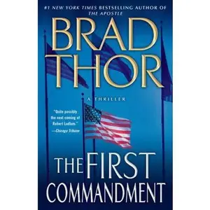 USED-The First Commandment: A Thriller (6) (The Scot Harvath Series) by Brad Thor (Paperback)