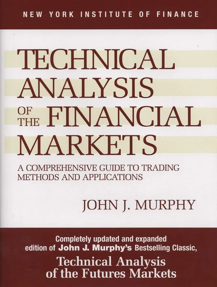 Technical Analysis of the Financial Markets: A Comprehensive Guide to Trading Methods saving  money Books Modern