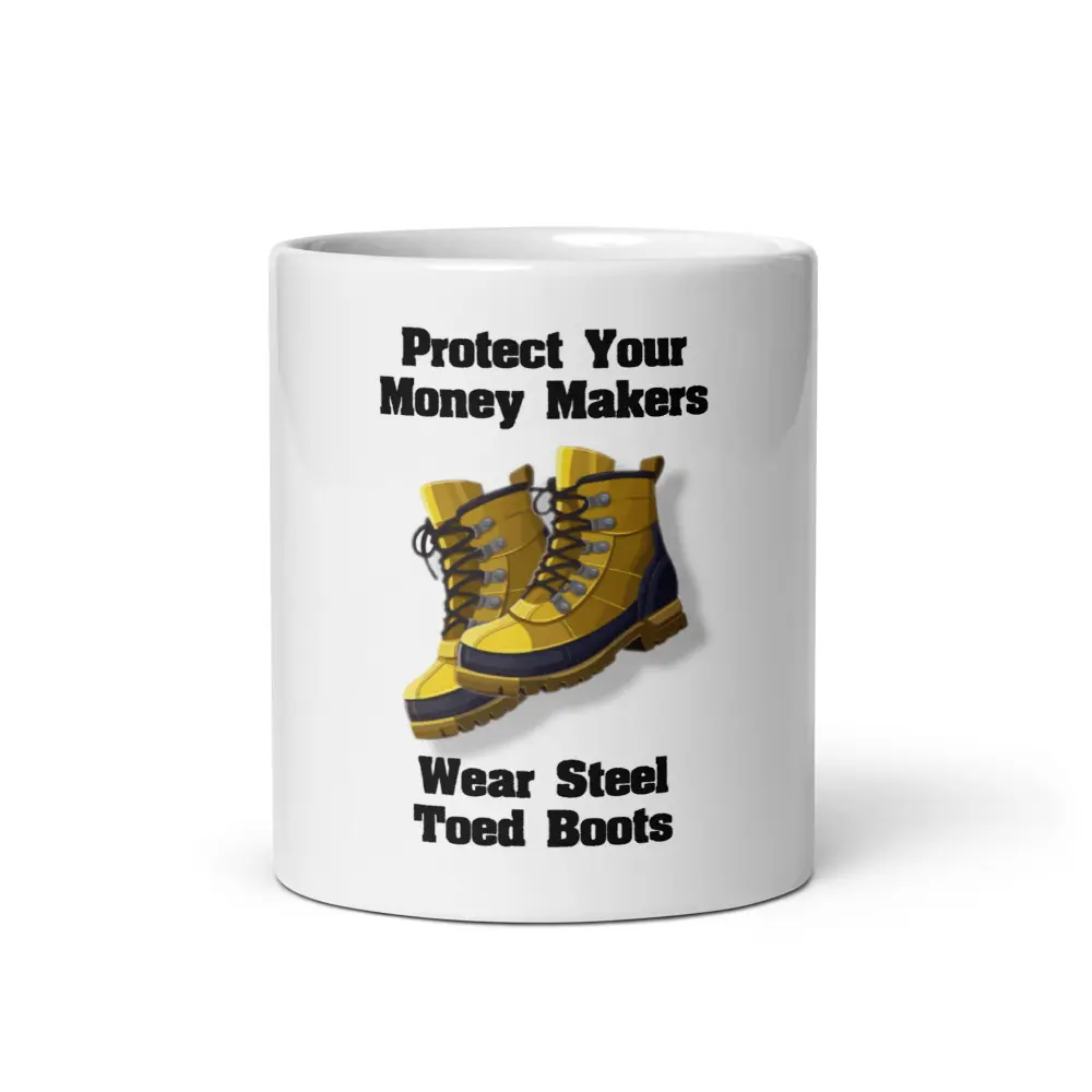 Steel Toed Money Maker White glossy mug