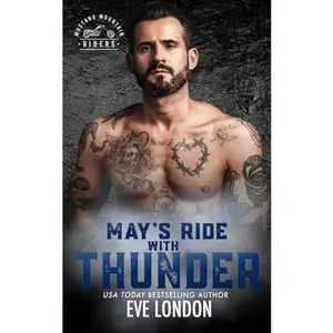 USED-May's Ride with Thunder: An Age Gap, Curvy Girl, MC Club Romance (Mustang Mountain Riders) by Eve London (Paperback)