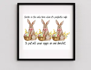 Three bunnies Easter wall art Easter is the only time when it is perfectly safe to put all your eggs in one basket