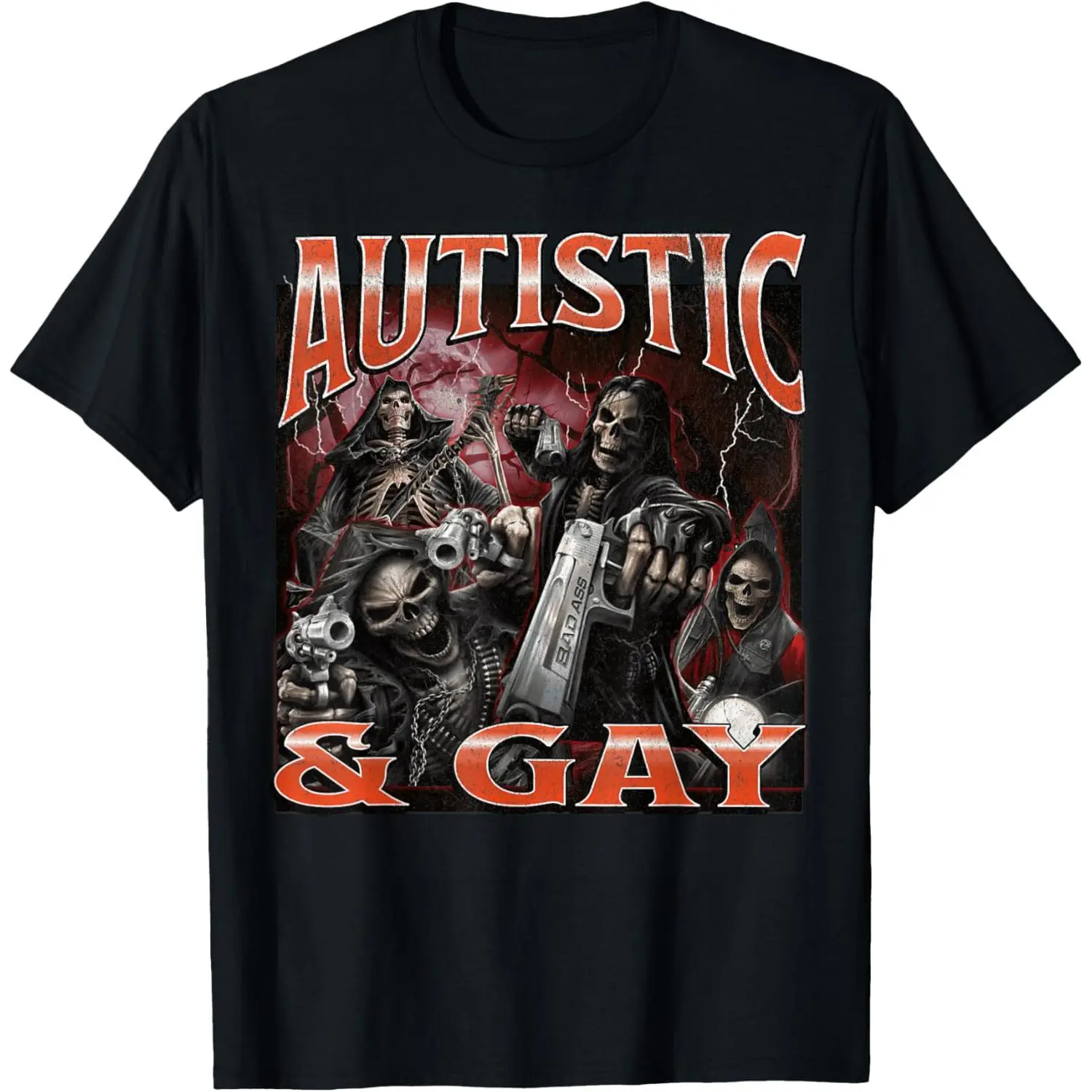 Autistic and Gay Funny Hard Skeleton Meme Bootleg T-Shirt