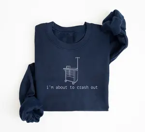 I'm About To Crash Out Sweatshirt, Snarky Nurse Shirt, Funny ICU Nurse Sweatshirt, Gift For ER ICU Nurse Registered Nurse Shirt, Burnt Out Nurse Tired Nurse Crew