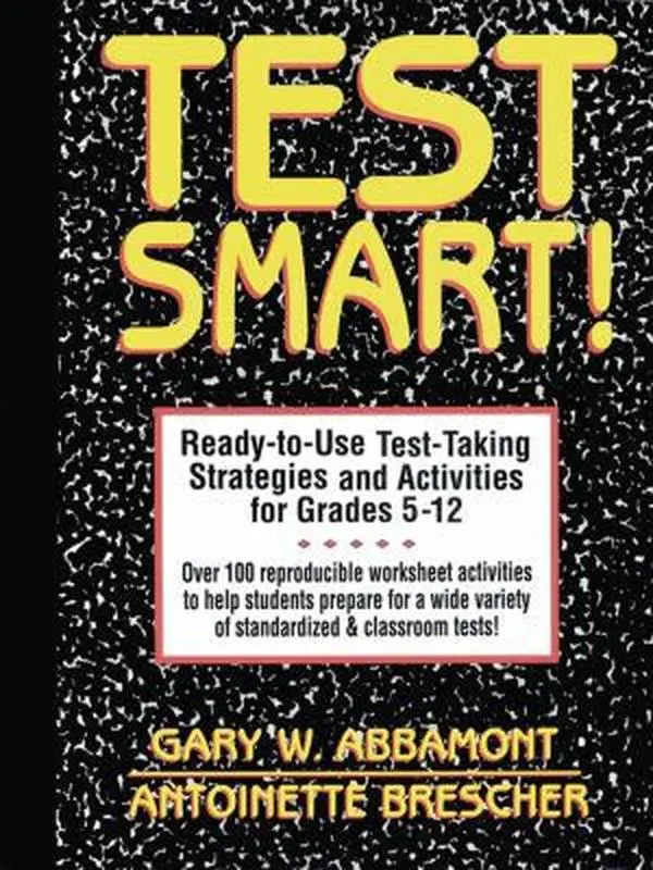 USED-Test Smart: Ready-To-Use Test-Taking Strategies and Activities for Grades 5-12 by Gary W. Abbamont (Paperback)