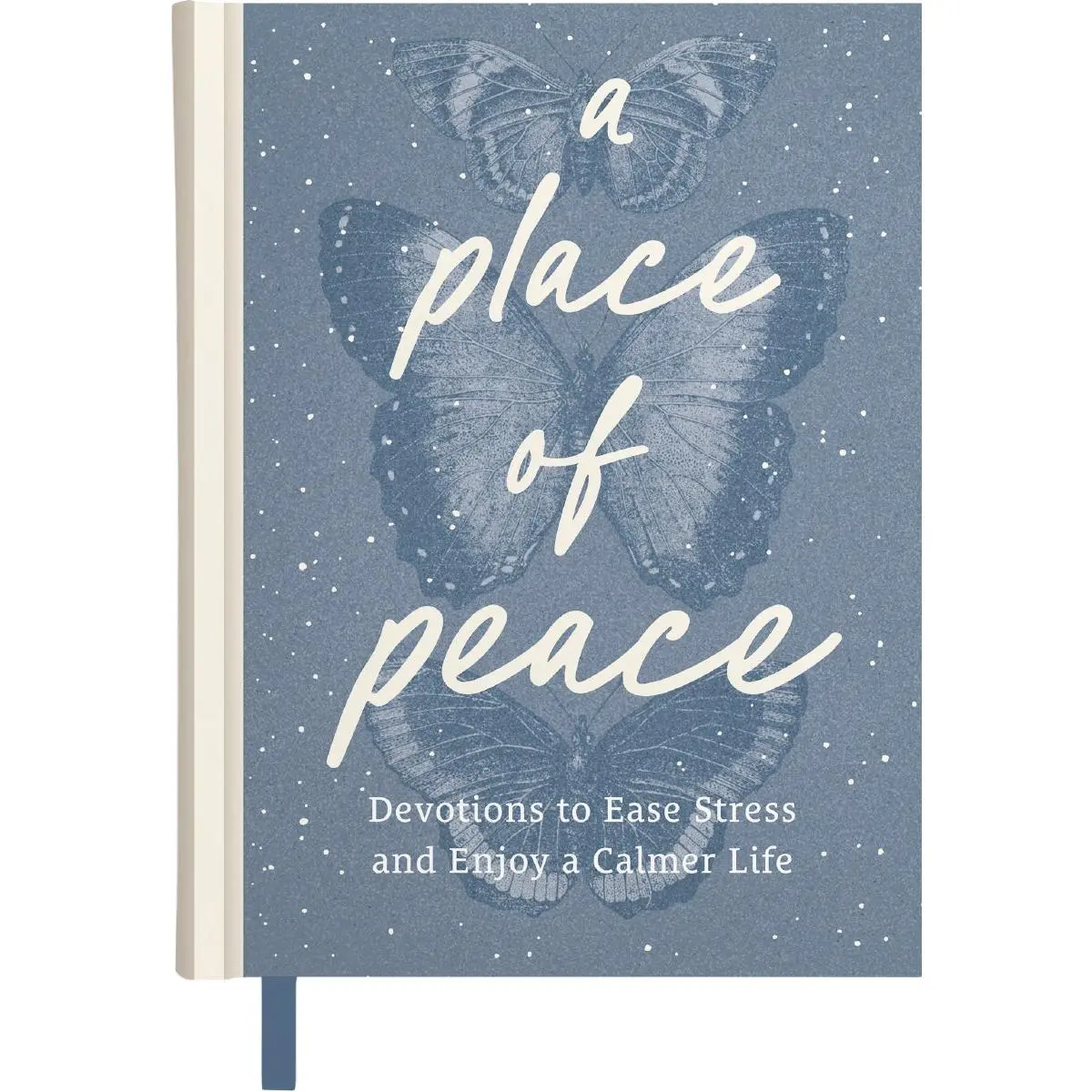 A Place of Peace: Devotions to Ease Stress and Enjoy a Calmer Life (An 80-Day Devotional)