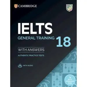 Ielts 18 General Training Student's Book with Answers with Audio with Resource Bank: Authentic Practice Tests -- , Mixed Media Product
