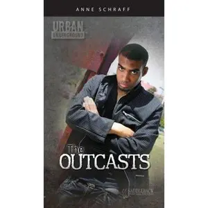 USED-The Outcasts (Urban Underground) by Anne E. Schraff (Paperback)