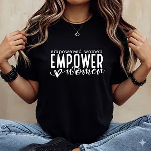 Women's Empowerment T-Shirt - Womenswear Top, Gift for Strong Activist, Feminism-Inspired Apparel
